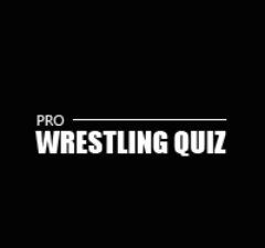Pro Wrestling Quiz