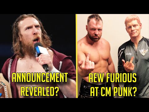 Daniel Bryan SHOCKING ANNOUNCEMENT REVEALED? AEW FURIOUS At CM Punk?