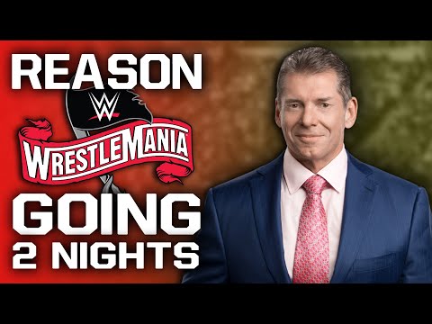 Staunch Motive WWE WrestleMania 36 Going Two Nights Over Multiple Locations