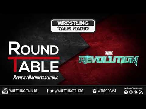 [WTR #968] AEW Revolution Rückblick / Overview [Deutsch / German]