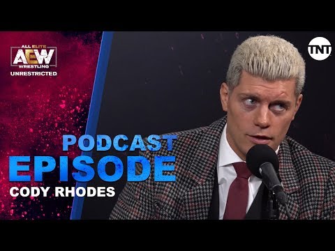 The American Nightmare Cody | AEW Unrestricted Podcast