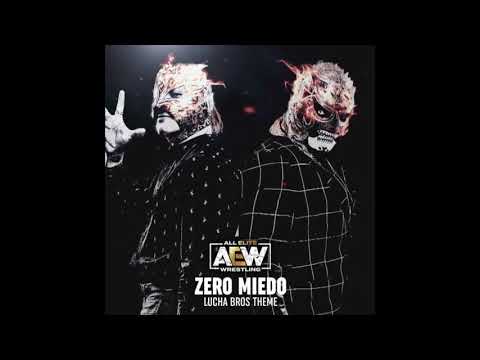 Zero Miedo (toes Alex Abrahantes) (Lucha Bros AEW Theme)