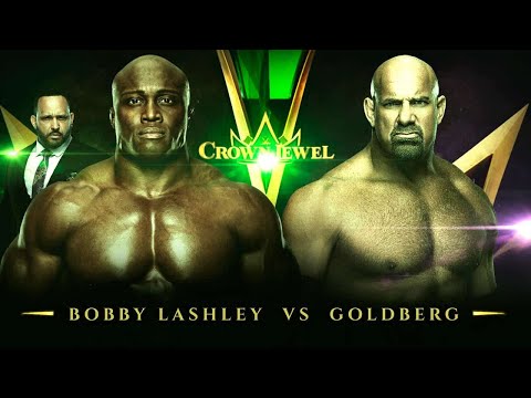 Goldberg Vs Bobby Lashley fat match Crown Jewel 2021