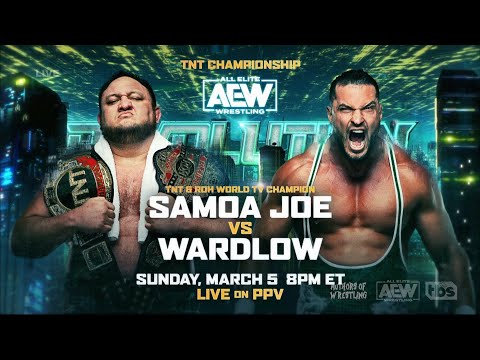 AEW REVOLUTION 2023 Samoa Joe vs. Wardlow – AEW TNT CHAMPIONSHIP