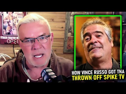 Eric Bischoff on HOW Vince Russo Acquired TNA Thrown Off Spike TV