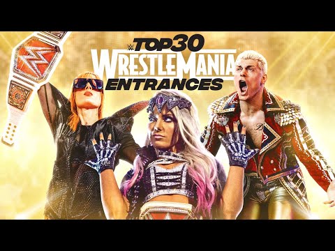 30 ultimate WrestleMania entrances: WWE High 10 special model, March 26, 2023