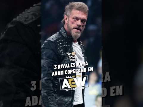 5 Rivales para Adam Copeland (Edge) en AEW. #adamcopeland #aew #wrestling #top5 #luchalibre