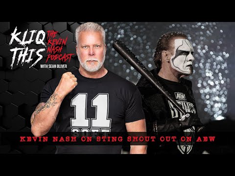 Kevin Nash on Sting shouting him out on AEW TV