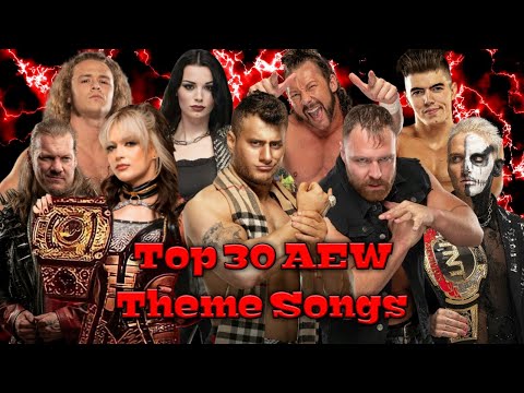 My Top 30 AEW Theme Songs 2023