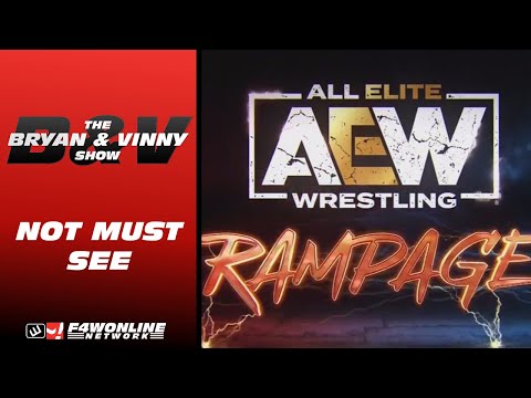 Neither AEW Rampage or Collision are must-mediate shows | Bryan & Vinny Existing
